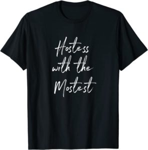 hostess with the mostest hostess gift